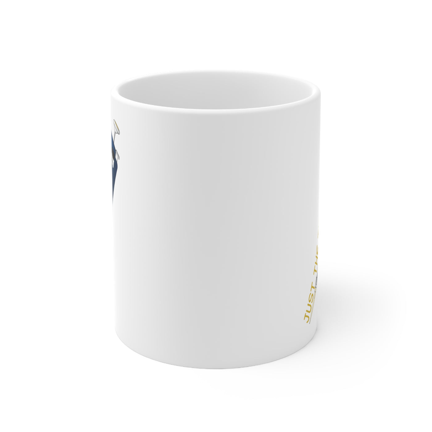 Just the Tip - Ceramic Mug 11oz