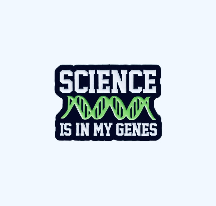 Science is in My Genes Enamel Pin