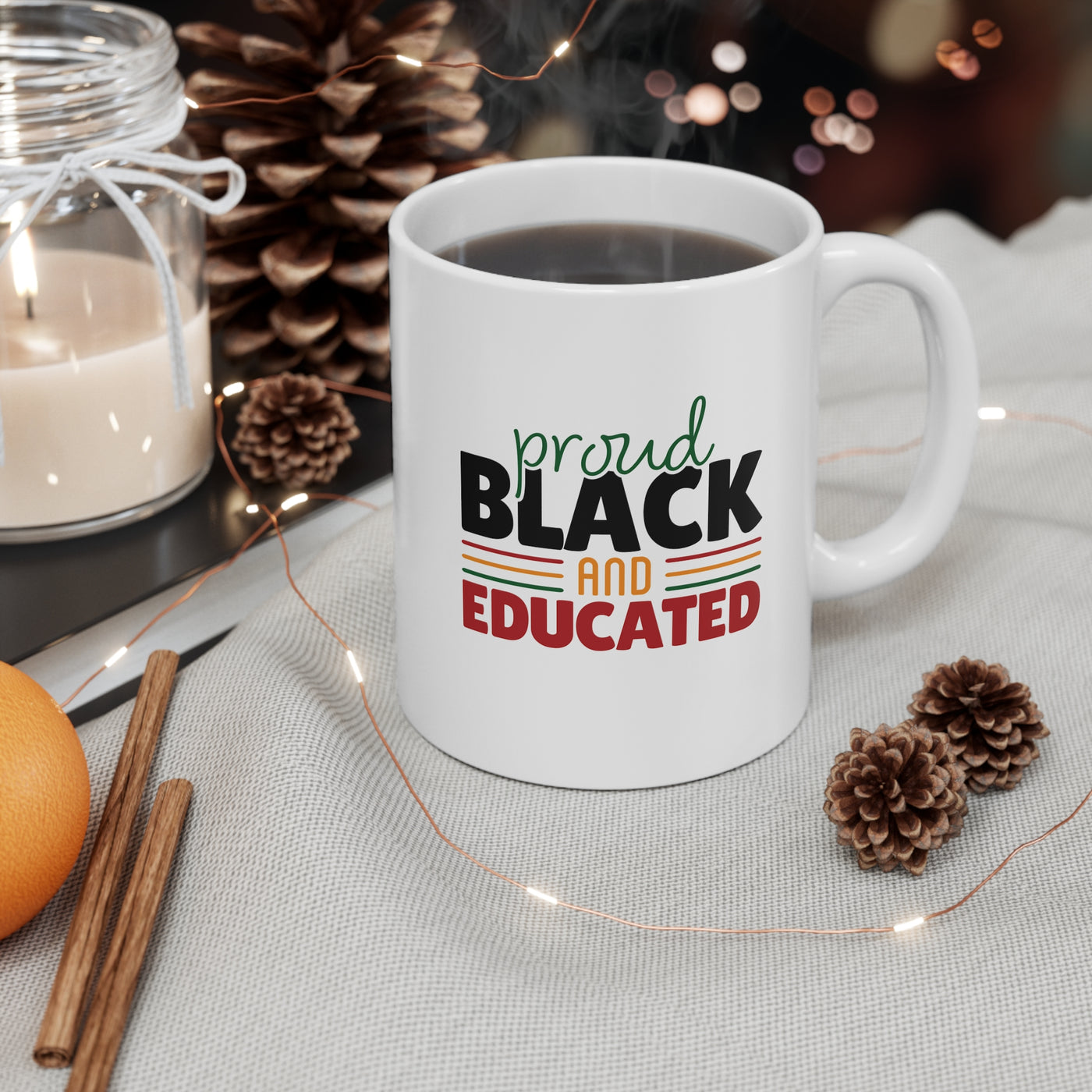 Proud Black and Educated - Ceramic Mug 11oz