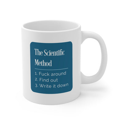 The Scientific Method - Ceramic Mug 11oz
