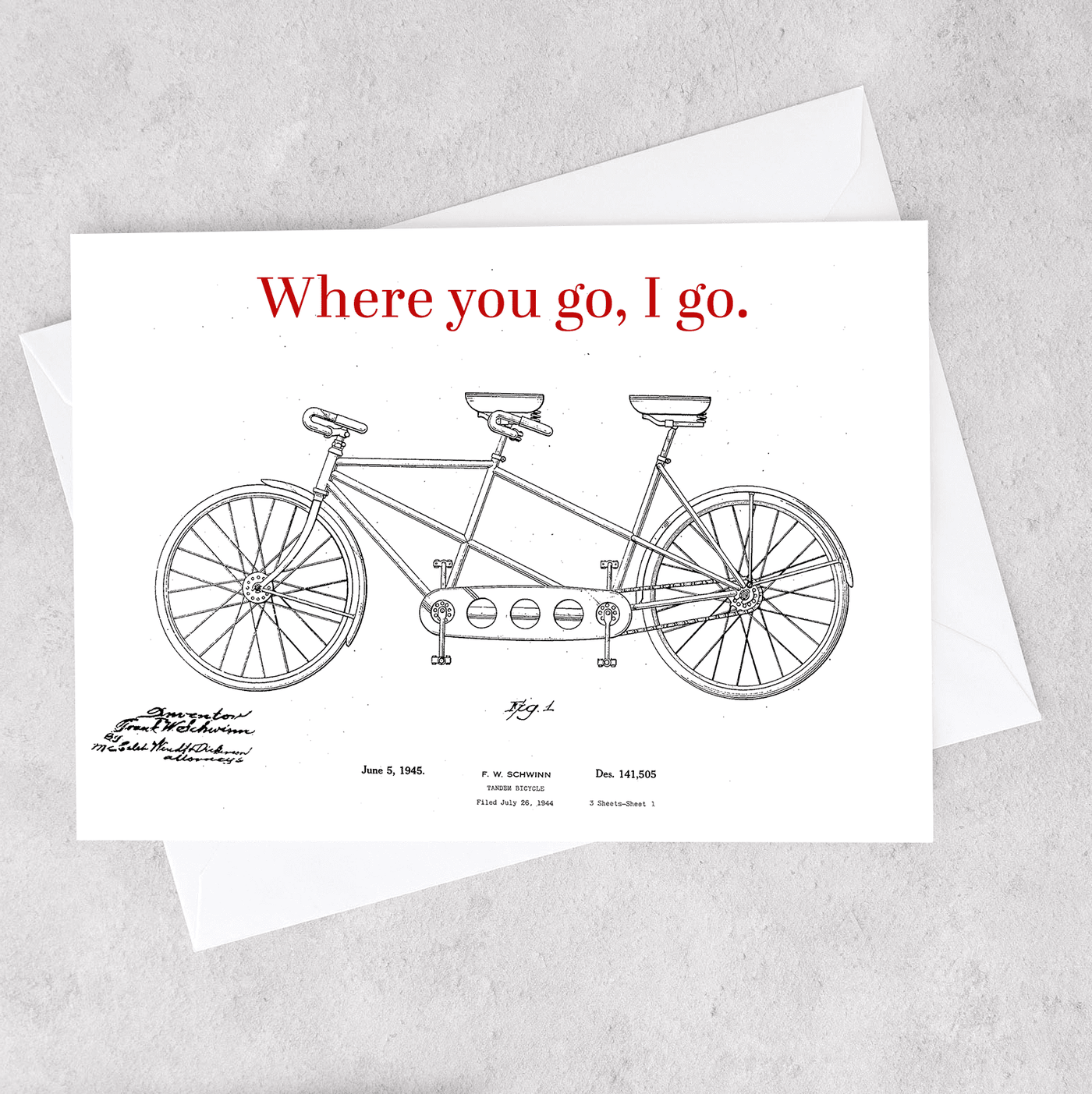 Where You Go, I Go. - Greeting Card