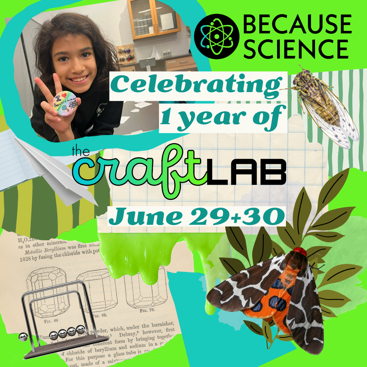 One Year Craft Lab Celebration - June 29+30 - Hands-on science, Contests, and More!