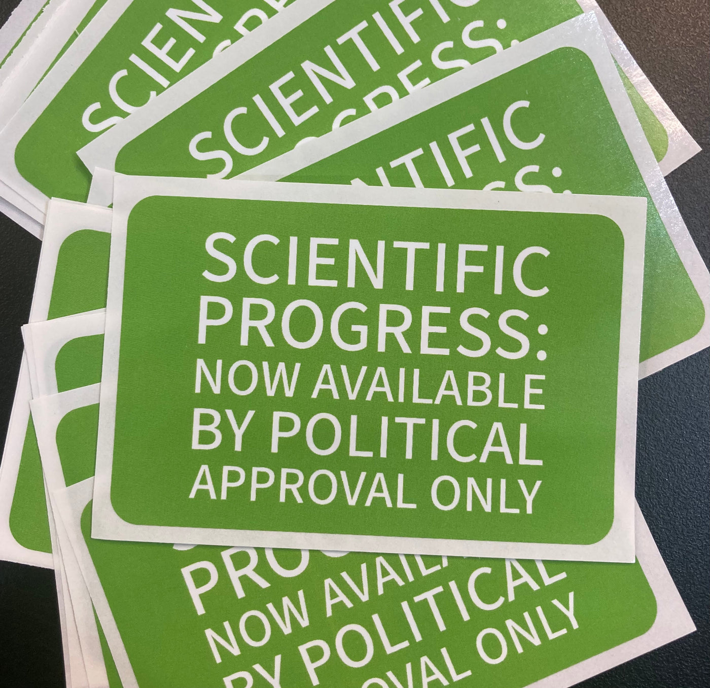 Scientific Progress: By Political Approval Only - Vinyl Sticker