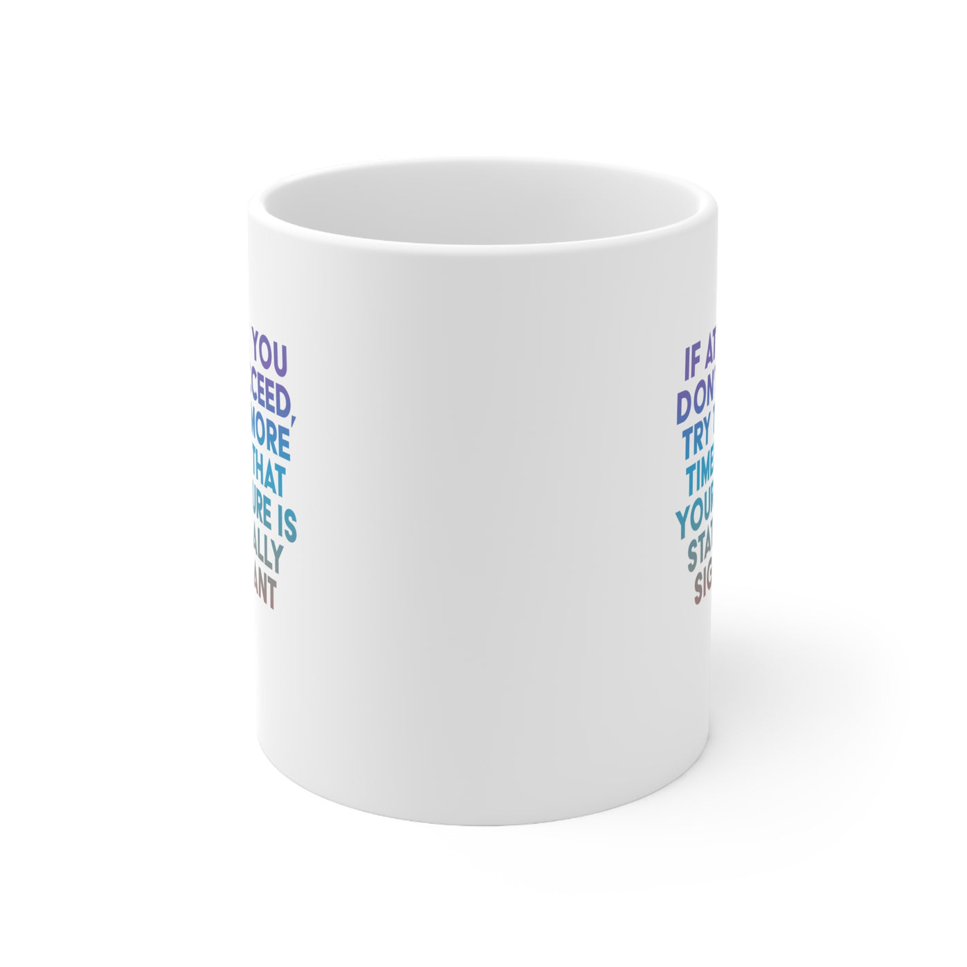Statistically Significant - Ceramic Mug 11oz