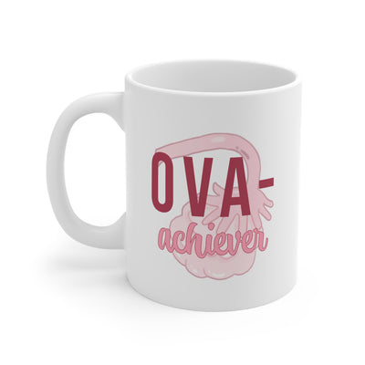 Ova-Achiever - Ceramic Mug 11oz