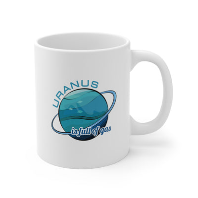 Uranus is Full of Gas - Ceramic Mug 11oz