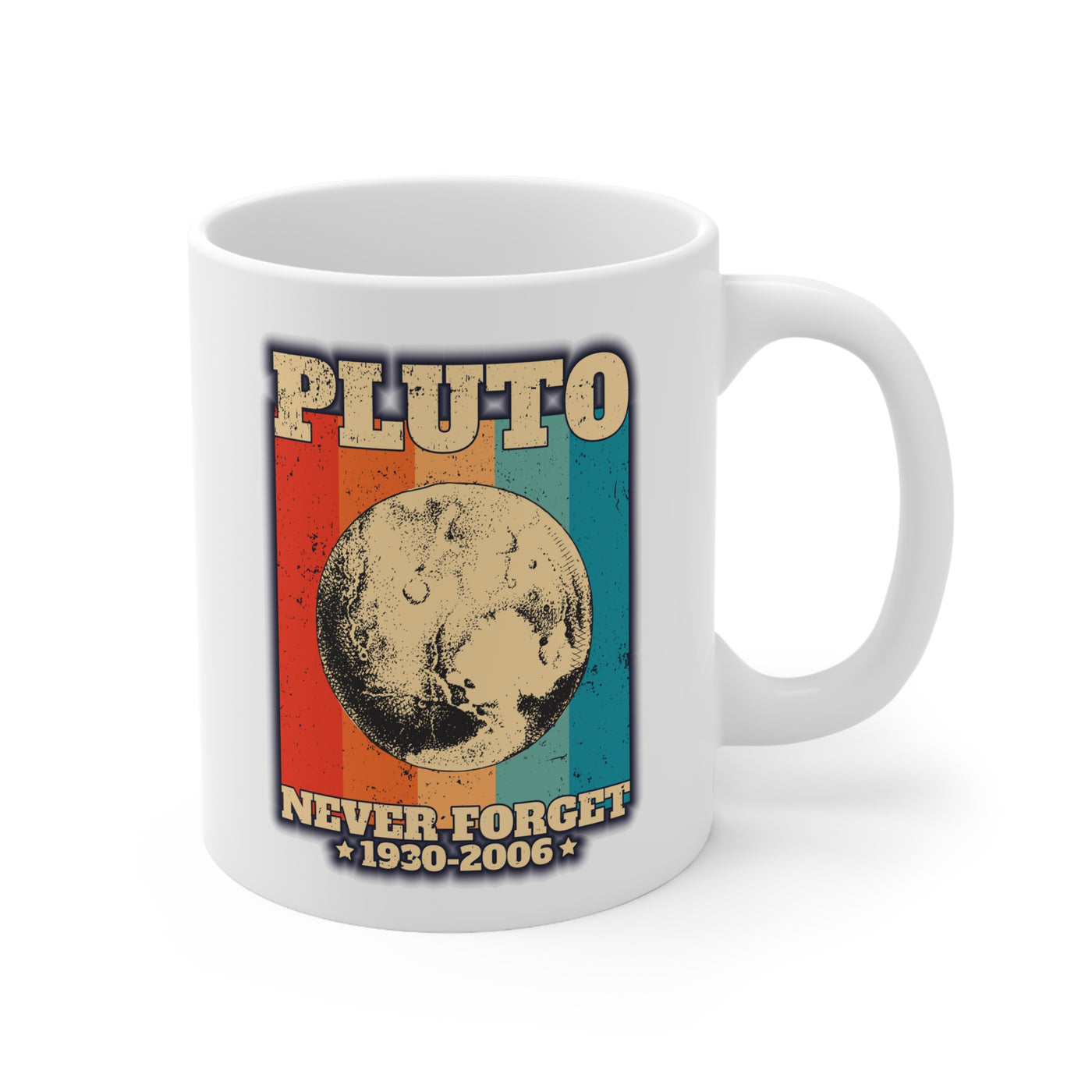 Pluto Never Forget - Ceramic Mug 11oz