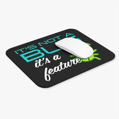It's not a Bug - Mouse Pad 9x8