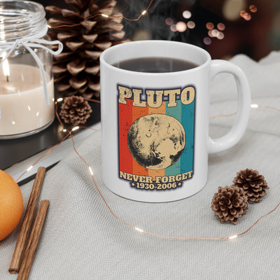 Pluto Never Forget - Ceramic Mug 11oz