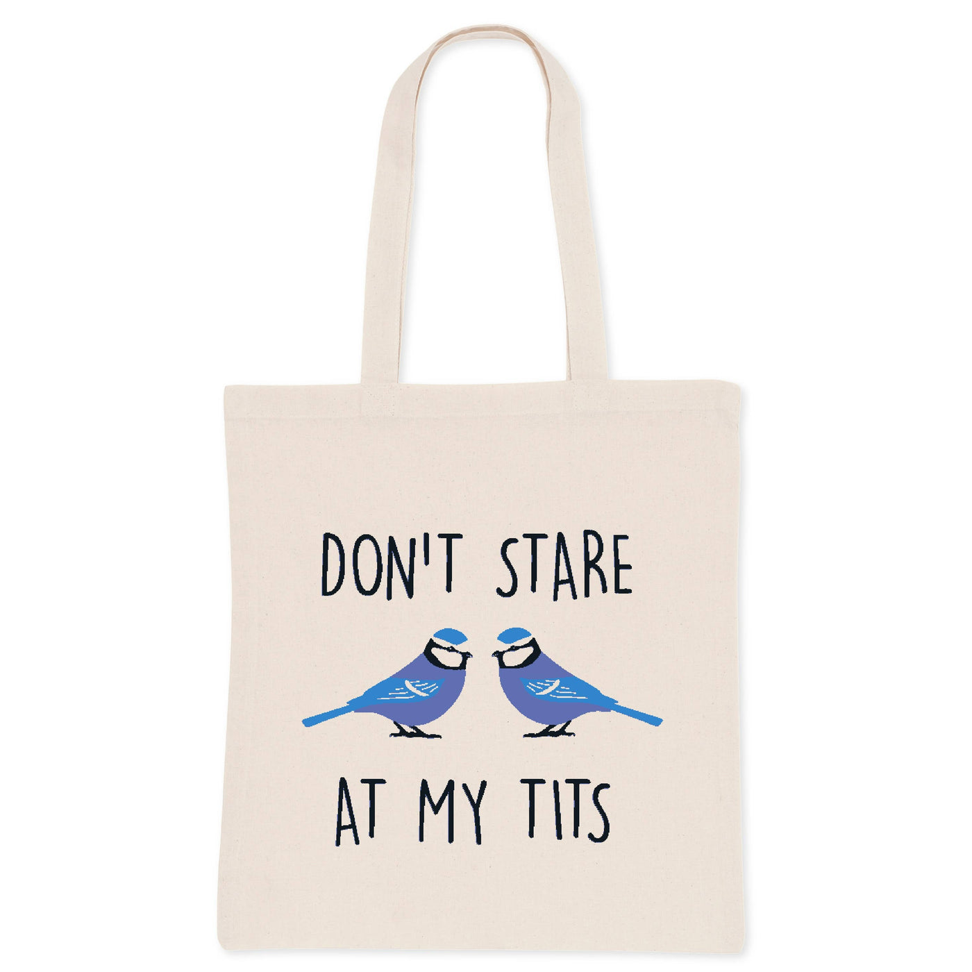 Don't Stare At My Tits Tote Bag