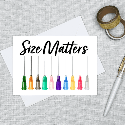 Size Matters (needle gauge) - Greeting Card