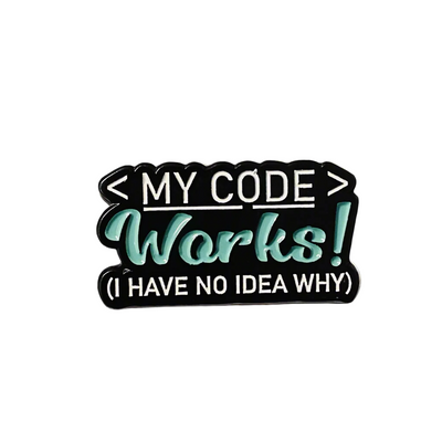 My Code Works! Enamel Pin