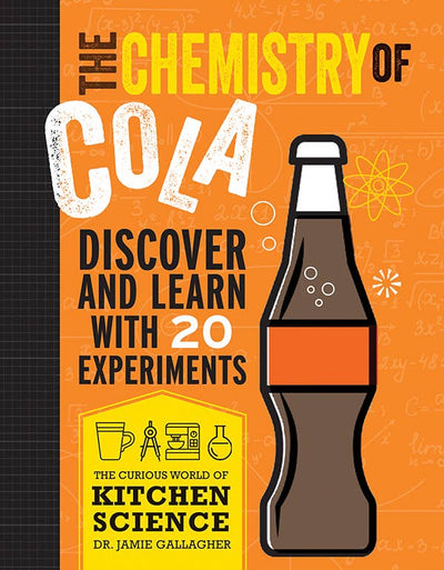 The Chemistry of Cola by Dr. Jamie Gallagher