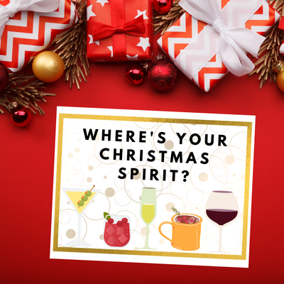 Where's Your Christmas Spirit - Holiday Card