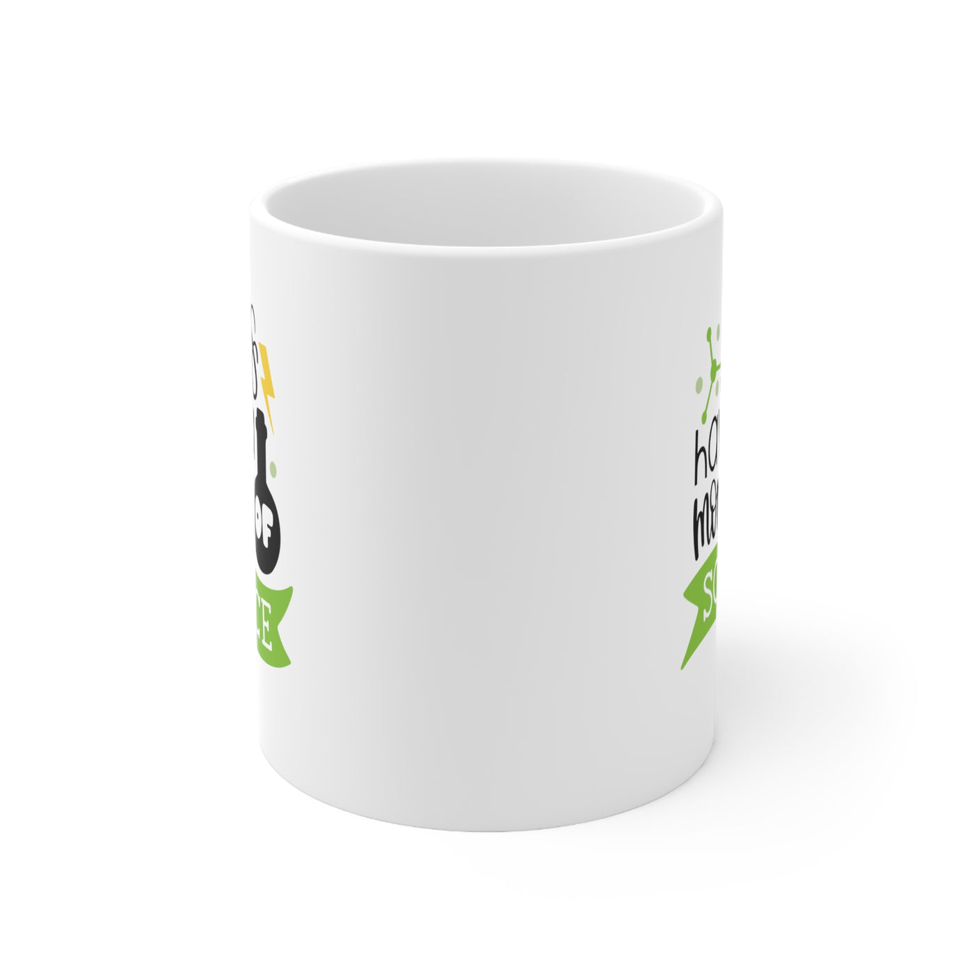 Let's Have a Moment of Science - Ceramic Mug 11oz