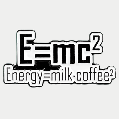 Energy = Milk * Coffee Enamel Pin