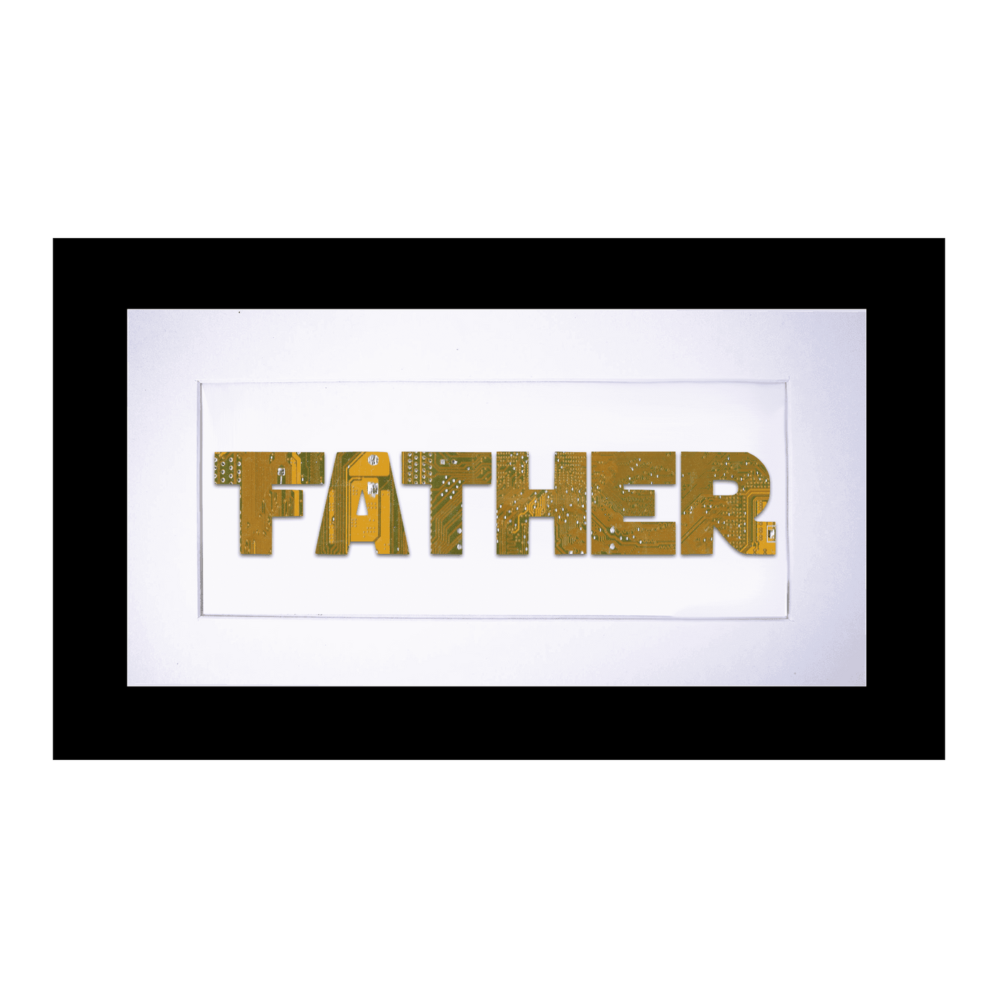 FATHER Circuit Board Art - 5x10