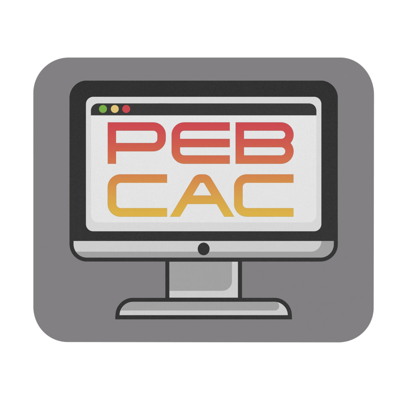 PEBCAC - Mouse Pad 9x8