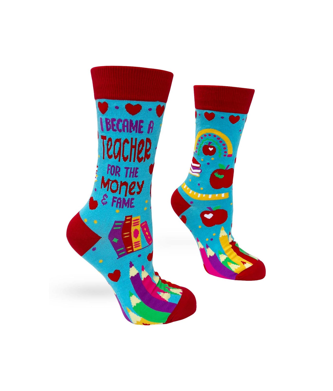 Women's I Became a Teacher For The Money and Fame Socks