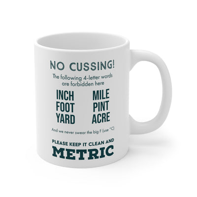 Metric System - Ceramic Mug 11oz