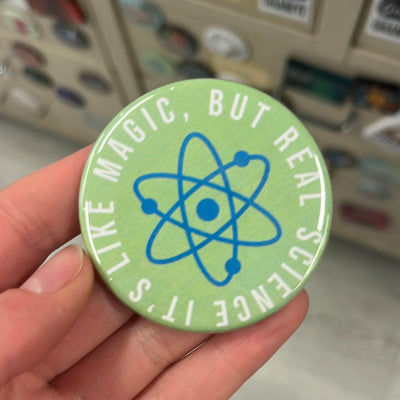 Like Magic but Real - 2.25" Round Magnet