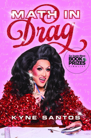 Math in Drag by Kyne Santos