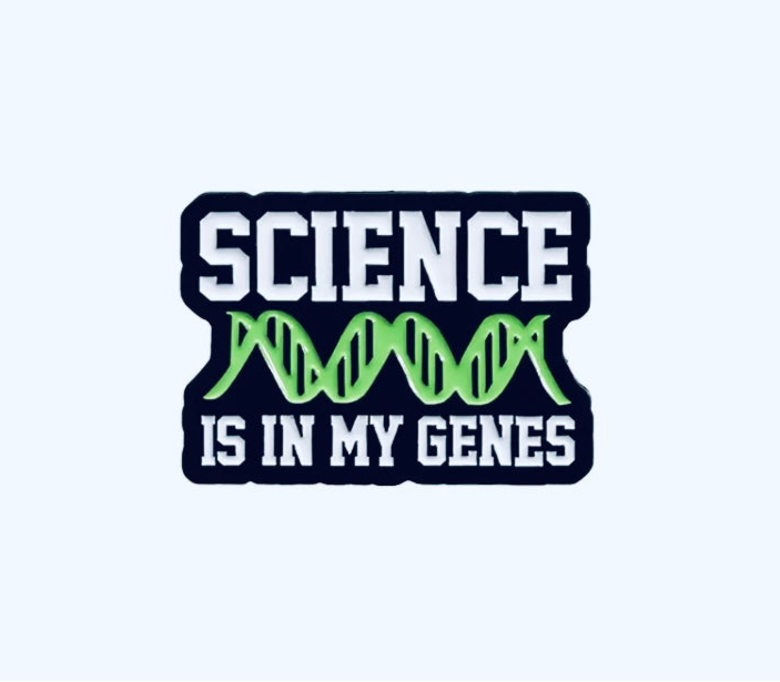 Science is in My Genes Enamel Pin