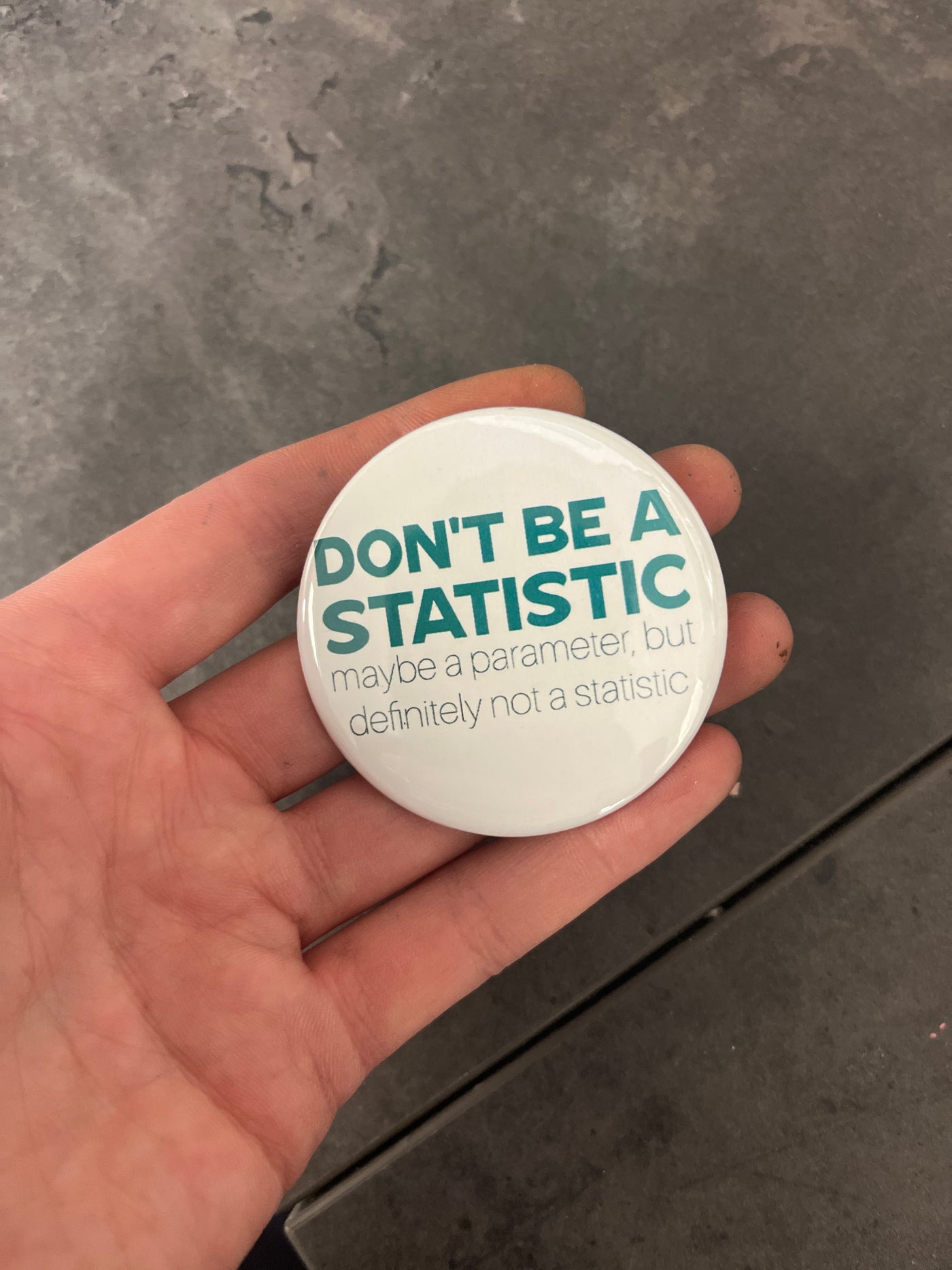 Don't be a Statistic - 2.25" Round Magnet