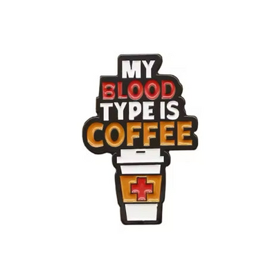 My Blood Type is Coffee - Enamel Pin