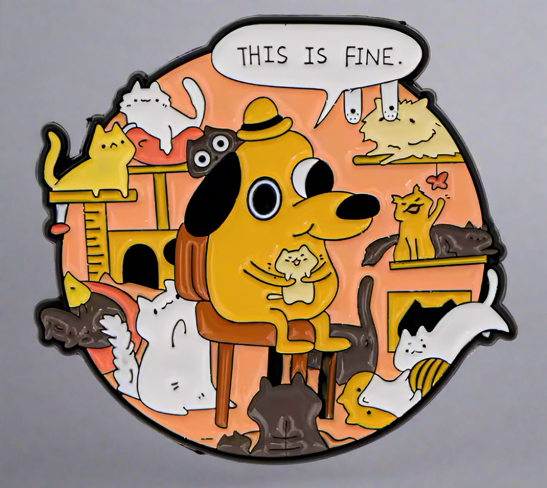 This is Fine (Cats) Enamel Pin