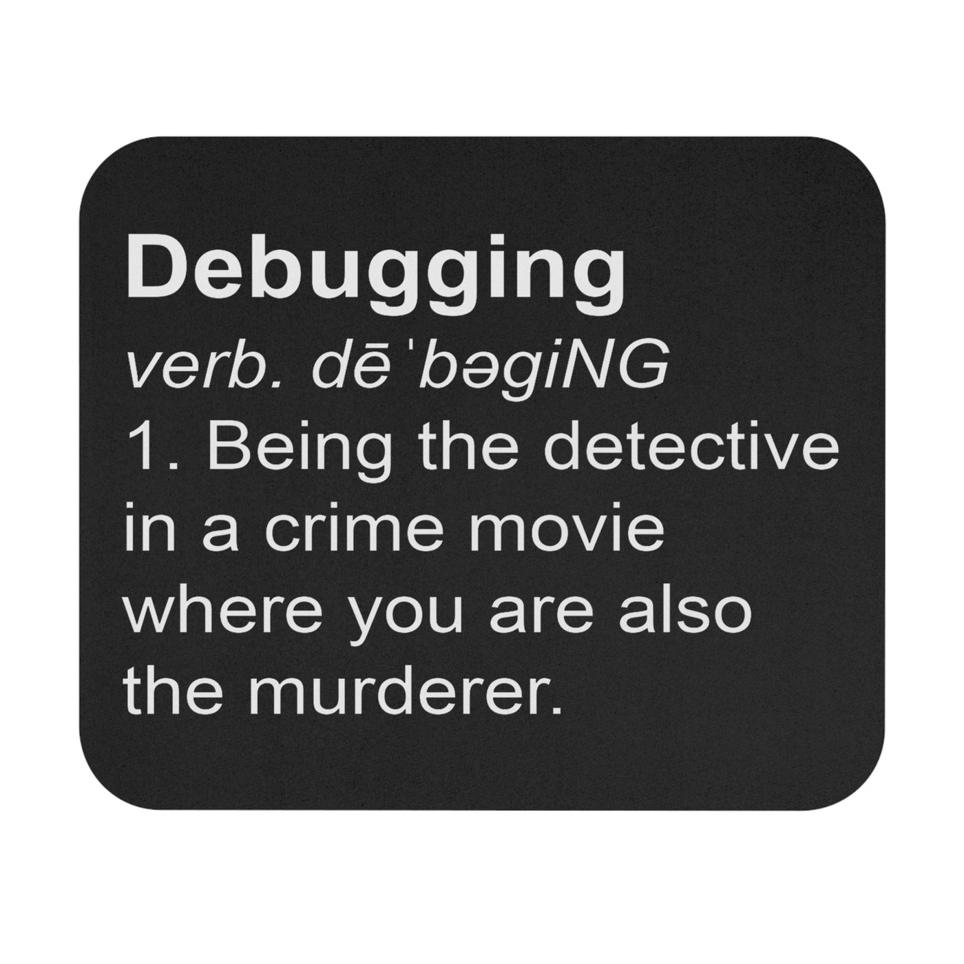 Debugging Definition Mousepad