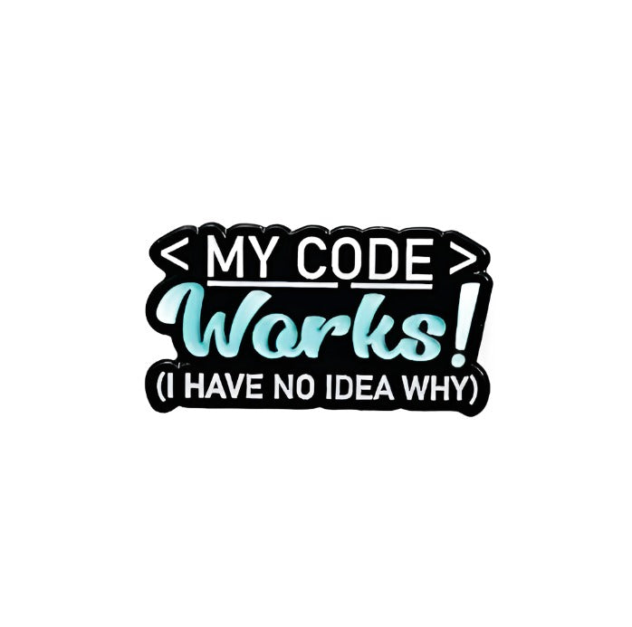 My Code Works Enamel Pin