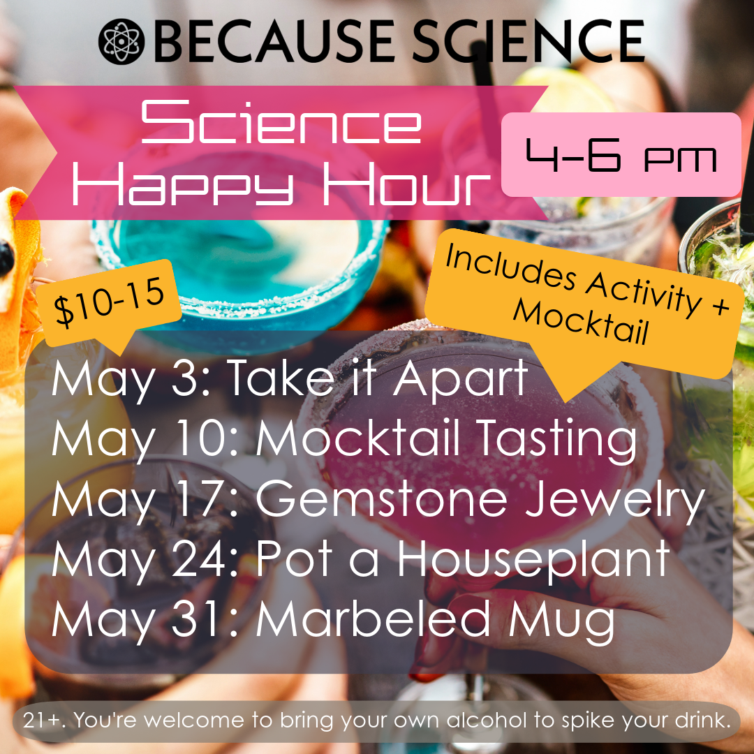 Science Happy Hour: Plant a Houseplant 5/24 4-6pm