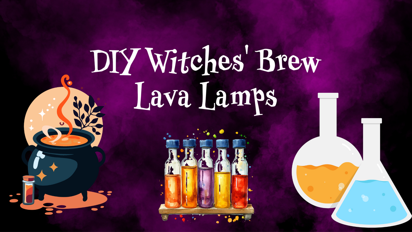 DIY Witches' Brew Lava Lamps Oct 22, 4:30-6pm