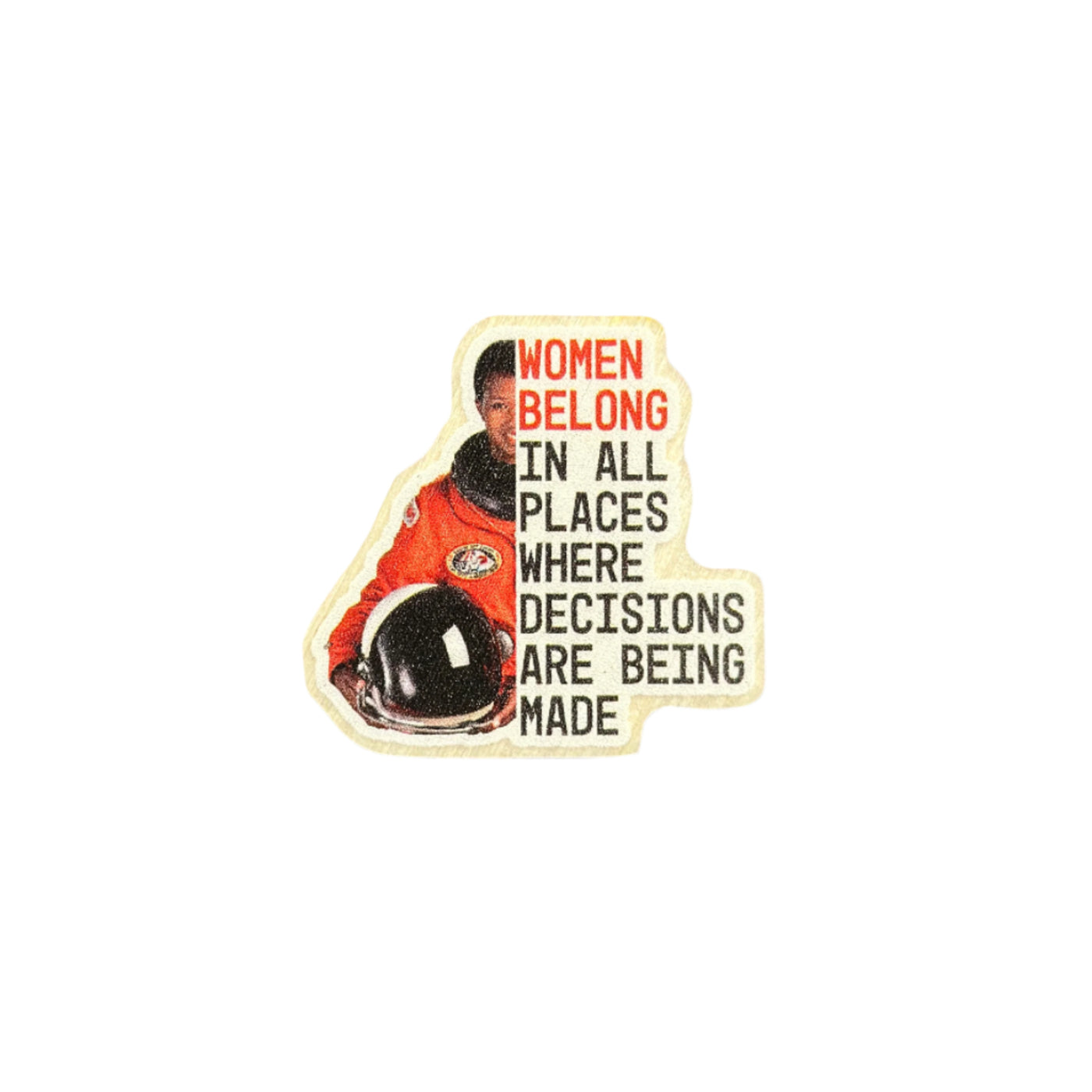 Women Belong, Mae Jemison - Wooden Pin