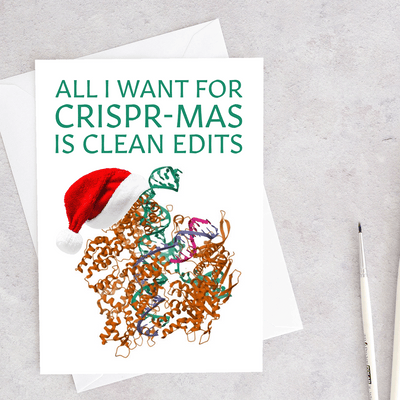 All I Want For CRISPR-mas - Greeting Card