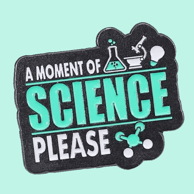 A Moment of Science Enamel Pin