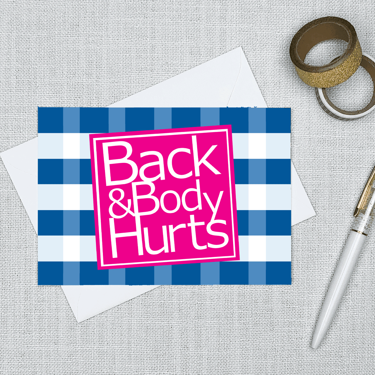 Back & Body Hurts Greeting Card