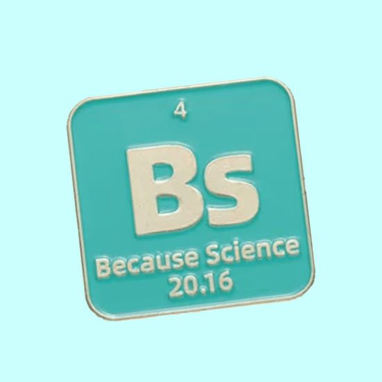 Bs - Because Science Enamel Pin