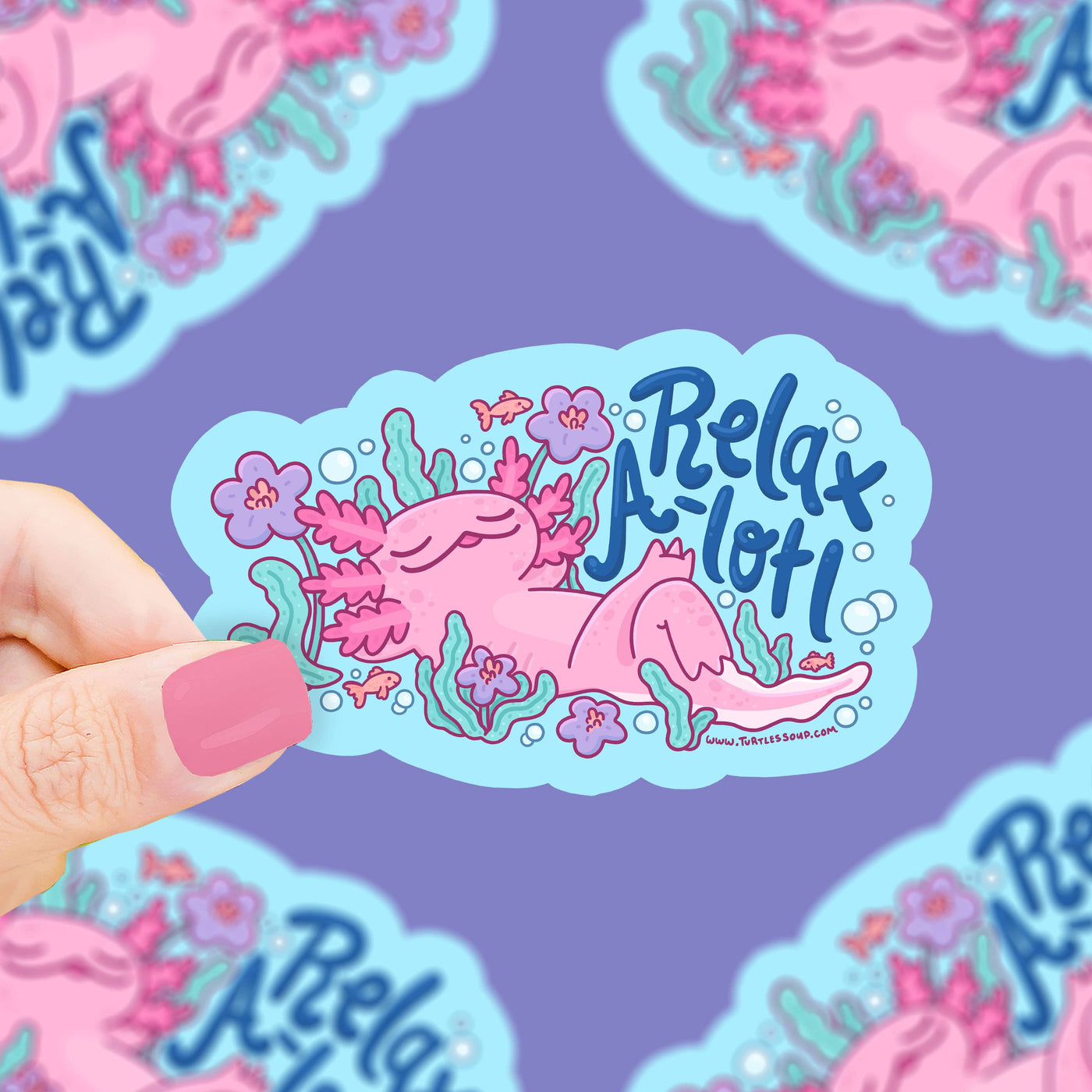 Axolotl Relax A Lotl - Vinyl Sticker