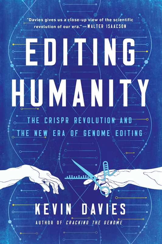 Editing Humanity by Kevin Davies