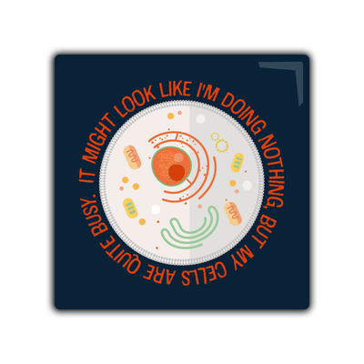 My Cells Are Quite Busy - 2x2 Magnet