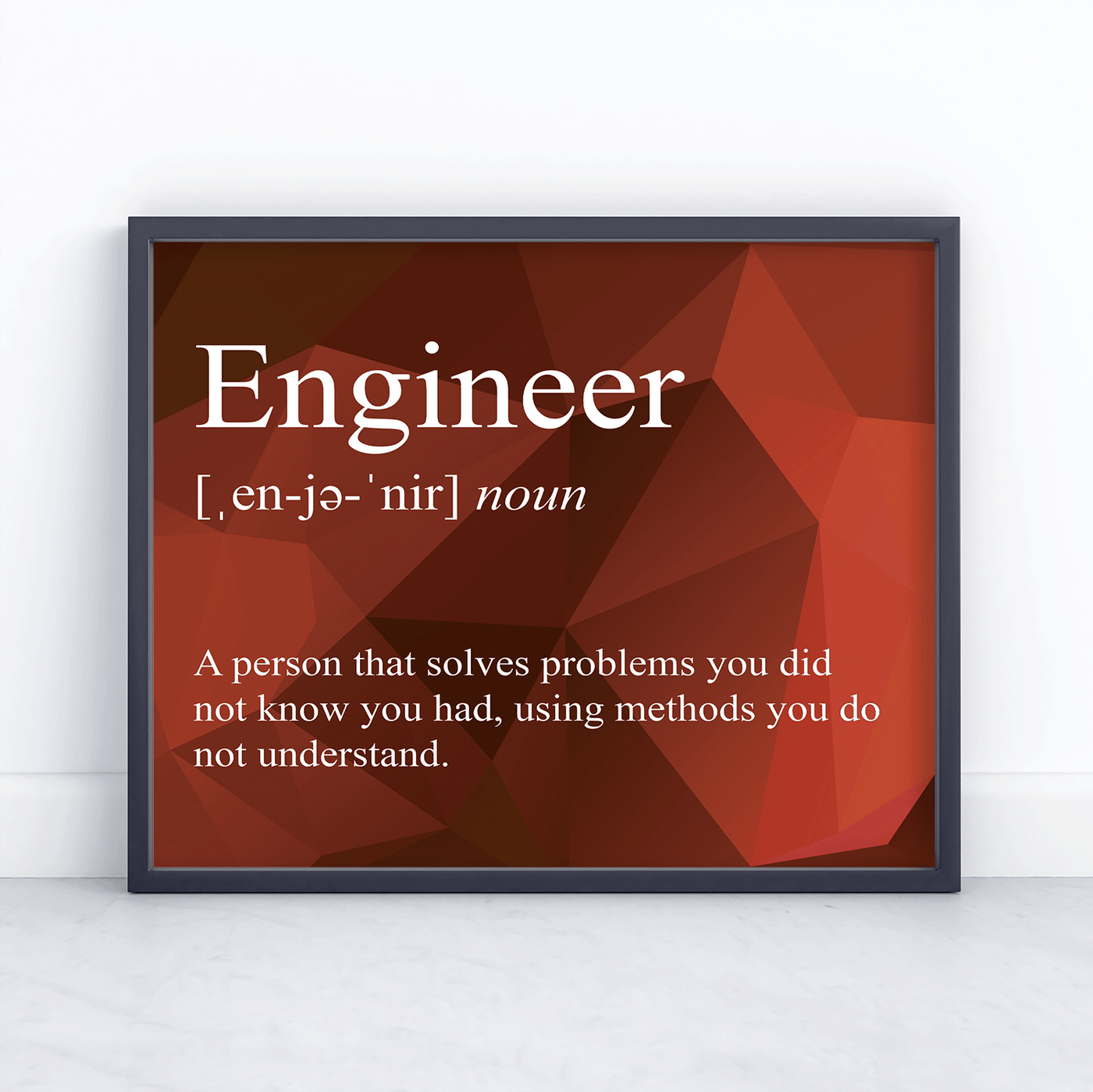 Engineer Snarky Definition - Print 8x10