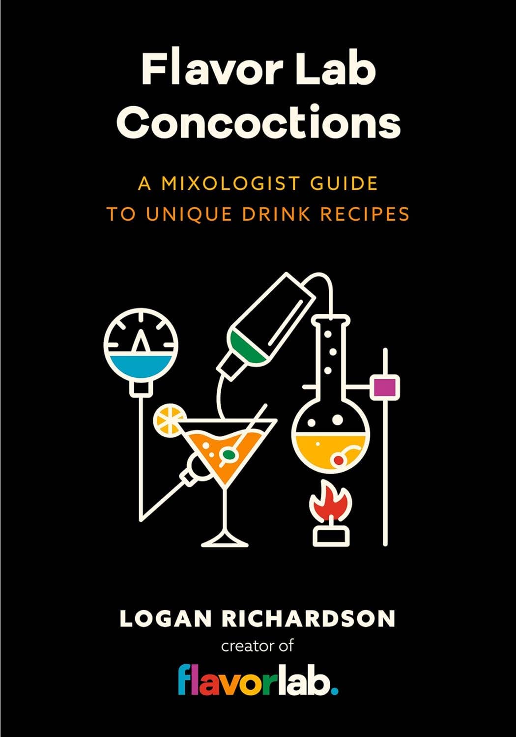 Flavor Lab Creations: A Physicists Guide To Unique Drinks