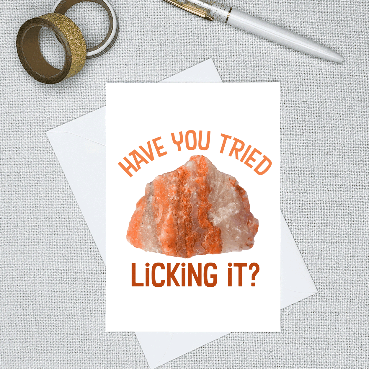 Have You Tried Licking It? Greeting Card