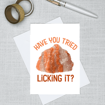 Have You Tried Licking It? Greeting Card