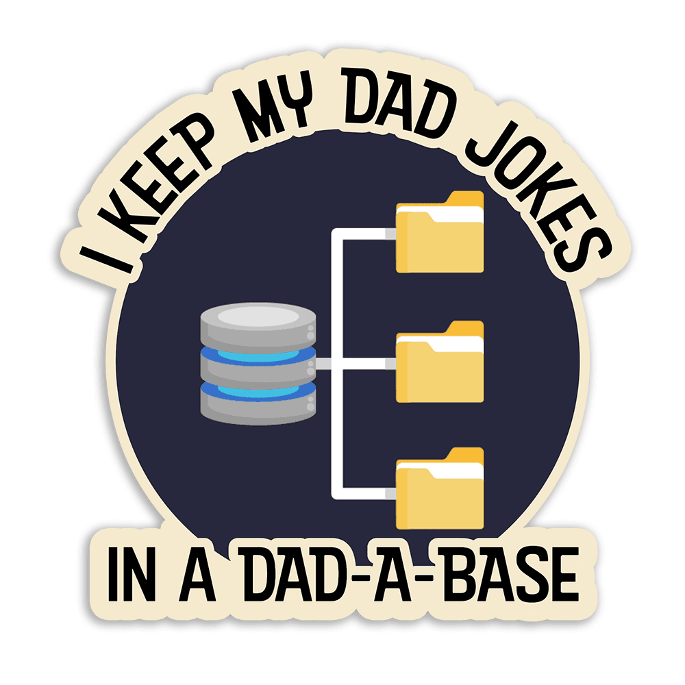 Dad-a-Base - Vinyl Sticker