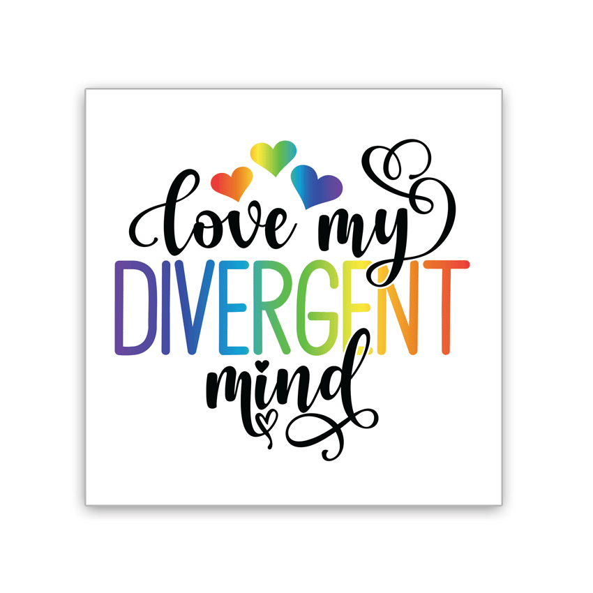 Love My Divergent Mind - 2x2 Magnet