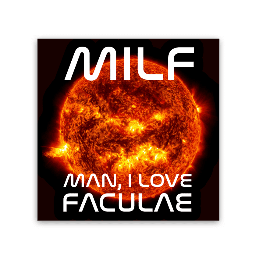 MILF: Man, I Love Faculae - 2x2 Magnet