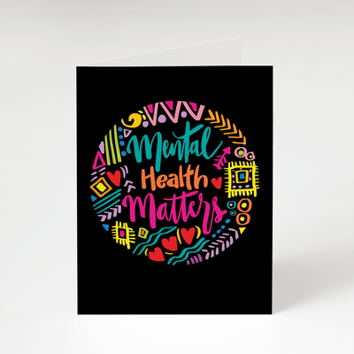 Mental Health Matters Greeting Card